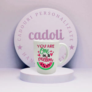 Cană personalizată ”You are One in a Melon”