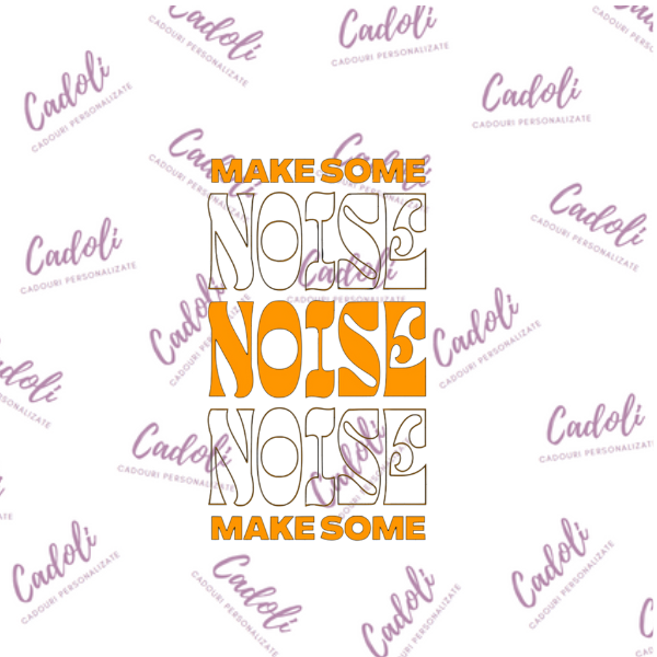 Tricou personalizat unisex - Make some noise - imagine 3