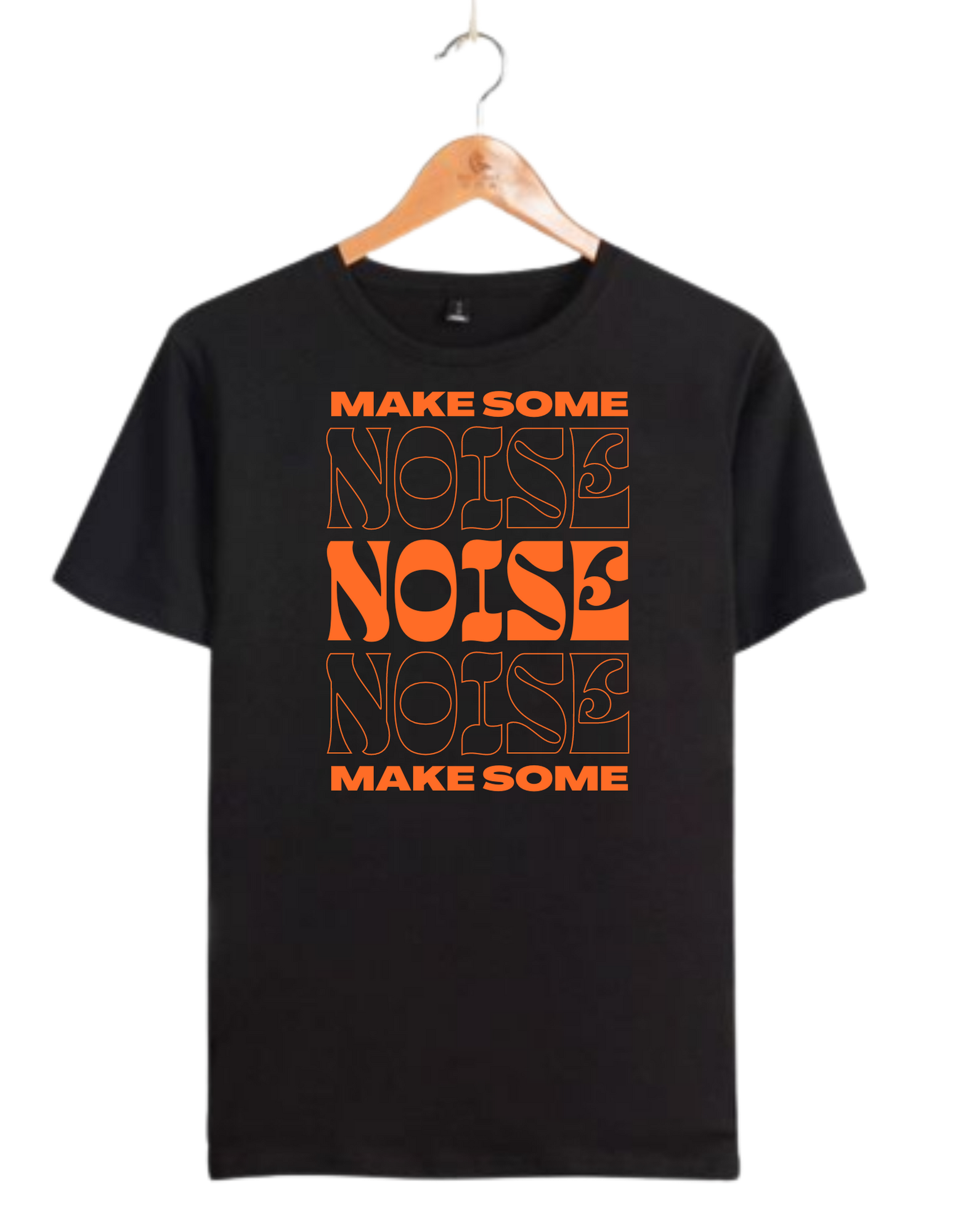 Tricou uni - Make some noise